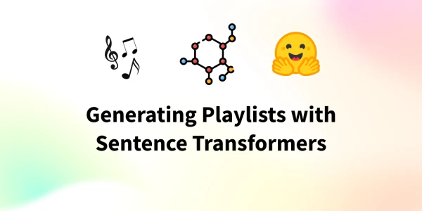 Build a Custom Playlist Generator with Sentence Transformers and Gradio