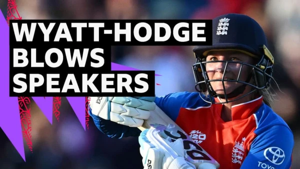 Wyatt-Hodge's Stunning Century Propels England to T20 World Cup Record