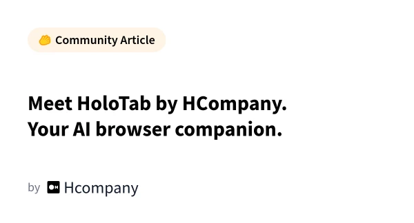 HCompany Unveils HoloTab: An AI-Powered Browser Companion