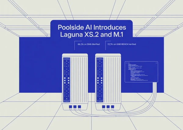 Poolside AI Unveils Agentic Coding Models Laguna M.1 and XS.2, Scoring 72.5% and 68.2% on SWE-Bench