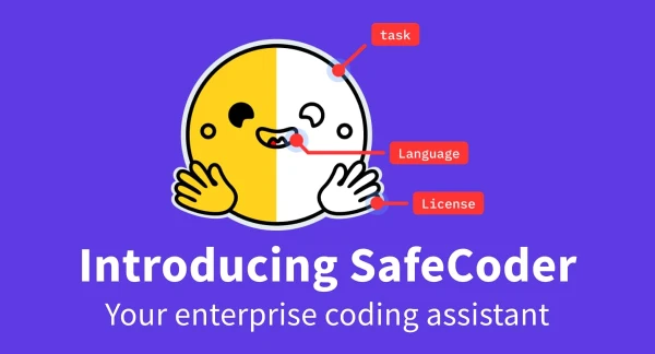 Hugging Face Launches SafeCoder: A Self-Hosted Code Assistant for Enterprises