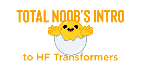 Hugging Face Transformers for Beginners: A Practical Guide