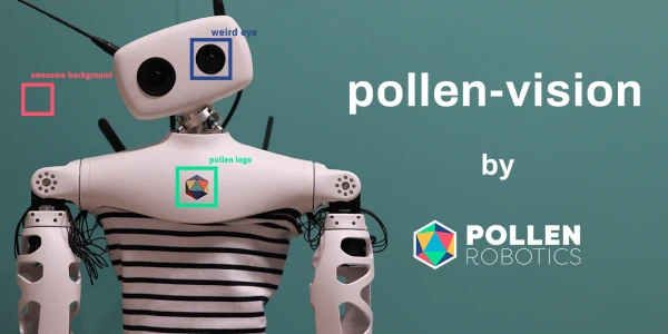 Pollen-Vision Simplifies Zero-Shot Vision Model Integration in Robotics