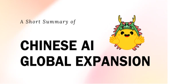 Chinese AI Firms Go Global: A Brief Overview