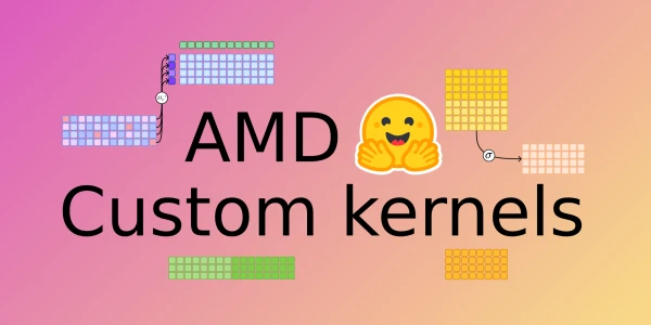 Building Custom Kernels for AMD's MI300 Accelerator