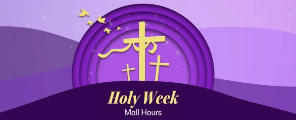 Metro Manila Shopping Centers Announce Modified Schedules for Holy Week 2026