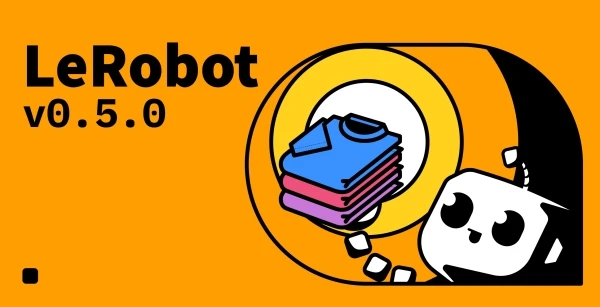 LeRobot v0.5.0 Expands Across All Frontiers