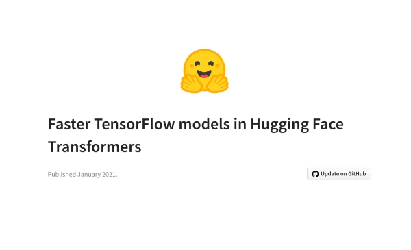 Hugging Face Boosts TensorFlow Model Performance with Up to 10% Speed Gains