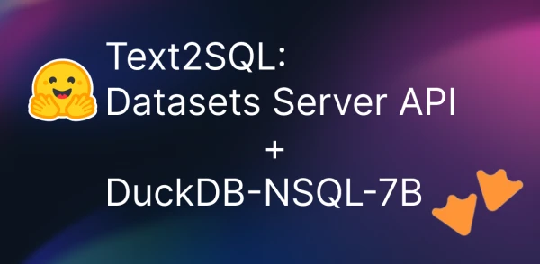 Build a Natural Language Query Tool for Datasets with Hugging Face and DuckDB