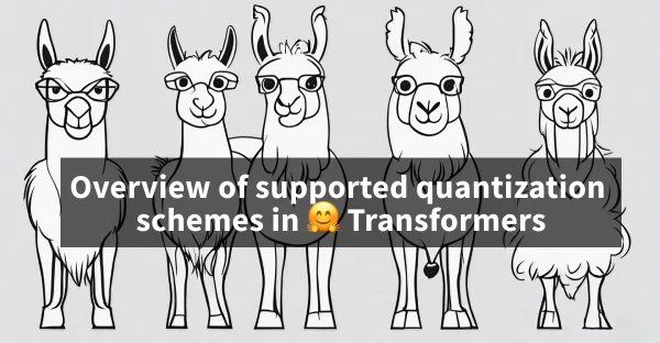 Hugging Face Compares Native Quantization Schemes in Transformers