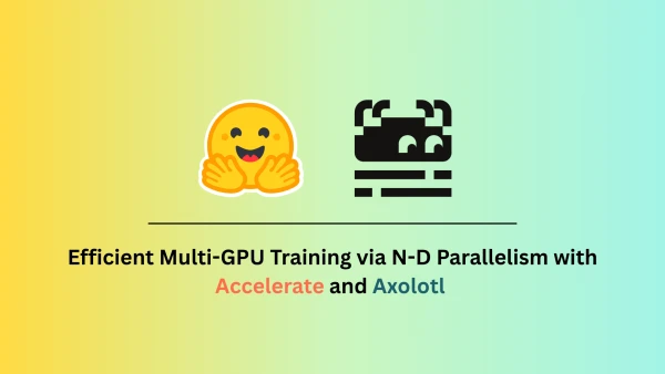 Mastering Multi-GPU Training with Accelerate ND-Parallel