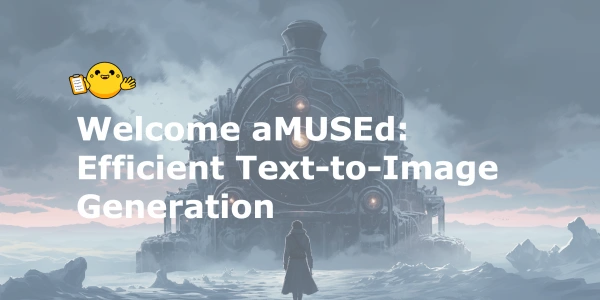 Welcome aMUSEd: Efficient Text-to-Image Generation