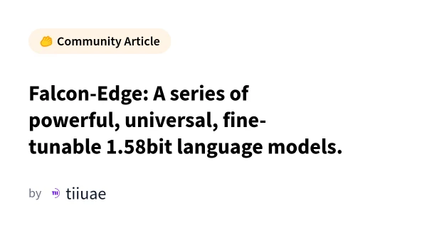 Falcon-Edge: 1.58-Bit Language Models Redefine Efficiency and Fine-Tuning