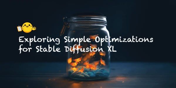 Boosting SDXL Performance: A Look at Easy Optimization Tricks