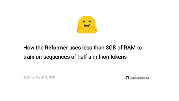 Reformer: Training Transformer Models on Sequences of Half a Million Tokens with Under 8GB RAM