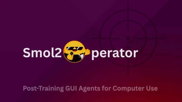 Smol2Operator: Training GUI Agents for Computer Use After Initial Model Development