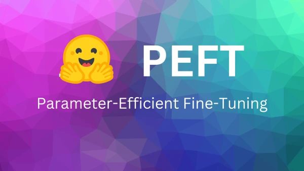 Hugging Face Launches PEFT Library for Efficient Fine-Tuning of Large Models