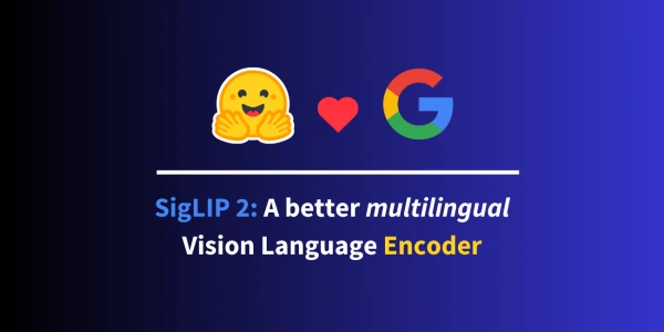 SigLIP 2: Advancing Multilingual Vision-Language Encoding