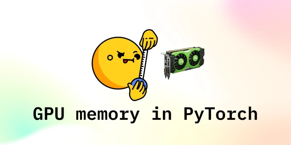 Mastering GPU Memory in PyTorch: Visualize and Optimize Usage